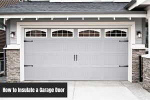 How to Insulate a Garage Door